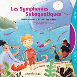 Les symphonies subaquatiques : Un conte musical pour protger les ocans par Valrie Bour