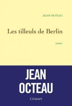 Les tilleuls de Berlin par Jean Octeau