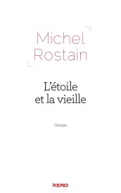 L'toile et la vieille par Michel Rostain