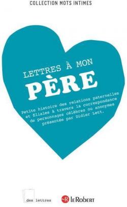 Lettres  mon pre par Didier Lett