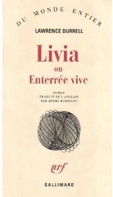 Livia ou enterre vive par Lawrence Durrell