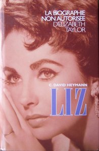 Liz, biographie non autorise par David Heymann
