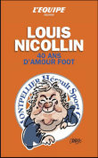 Louis Nicollin : quarante ans d'amour foot par  L'quipe