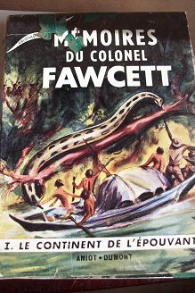 Mmoires du colonel Fawcett, tome 1 : Le continent de l'pouvante par Brian Fawcett
