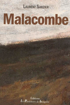 Malacombe par Laurent Sarzier