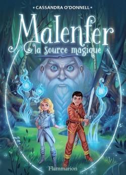 Malenfer, tome 2 : La source magique (roman) par Cassandra ODonnell