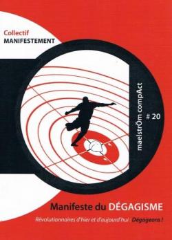 Manifeste du Degagisme par Editions Maelstrom