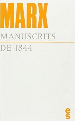 Manuscrits de 1844 (Critique de l'conomie politique) par Karl Marx
