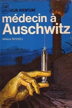Mdecin  Auschwitz par Miklos Nyiszli
