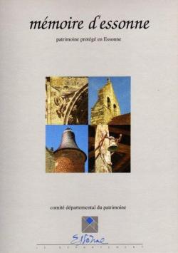 Mmoire d'Essonne: Patrimoine du XXe sicle, 1900-1980 par Comit dpartemental du patrimoine Essonne
