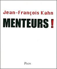 Menteurs ! par Jean-Franois Kahn