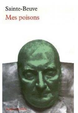 Mes poisons par Charles-Augustin Sainte-Beuve