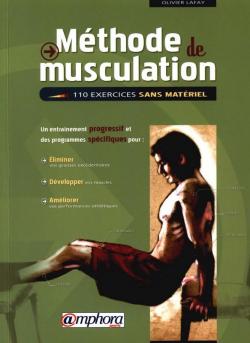 Mthode de musculation : 110 exercices sans matriel par Olivier Lafay