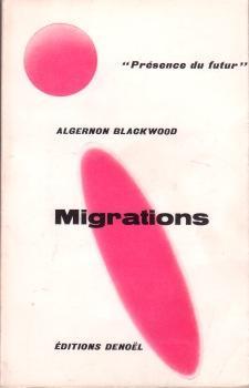 Migrations  par Algernon Blackwood