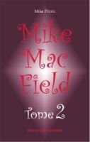 Mike Mac Field : Tome 2 par Mike Fde