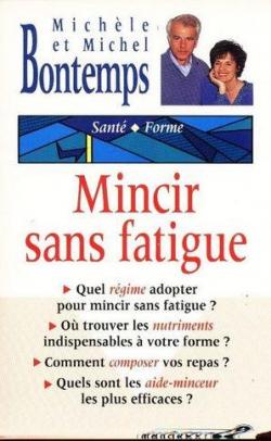 Mincir sans fatigue   par Michel Bontemps