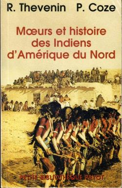 Moeurs et histoire des indiens d'Amrique du Nord par Ren Thvenin