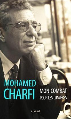 Mon combat pour les lumires par Mohamed Charfi