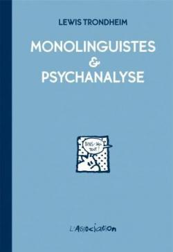 Monolinguistes et Psychanalyse par Lewis Trondheim