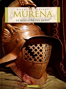 Murena, tome 3 : La meilleure des mres par Jean Dufaux