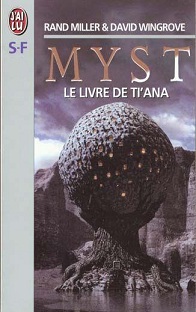 Myst, tome 2 : Le livre de Ti'ana par Rand Miller