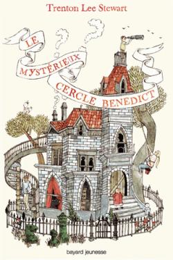Le mystrieux cercle Benedict, tome 1 par Trenton Lee Stewart