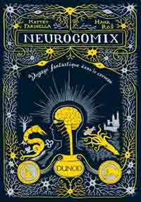 Neurocomix: Voyage fantastique dans le cerveau par Hana Ros