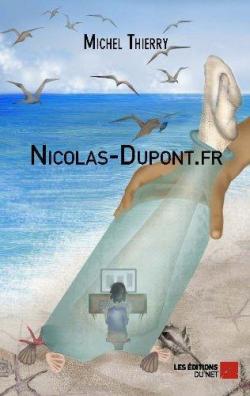 Nicolas-Dupont.fr par Michel Thierry