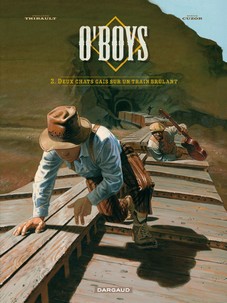 O'Boys, tome 2 : Deux chats gais sur un train brlant par Philippe Thirault