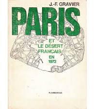 Paris et le dsert franais en 1972 par Jean-Franois Gravier