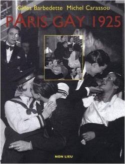 Paris gay 1925 par Gilles Barbedette