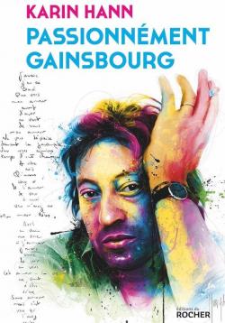 Passionnment Gainsbourg par Karin Hann