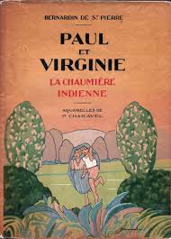 Paul et Virginie - La chaumire indienne par Jacques-Henri Bernardin de Saint-Pierre