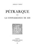 Petrarque ou la connaissance de soi par Arnaud Tripet