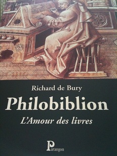 Philobiblion : Excellent Trait sur l'Amour des Livres par Richard de Bury