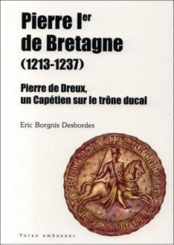 Pierre 1er de Bretagne (1213-1237) par Eric Borgnis Desbordes