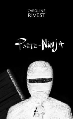 Pote-Ninja par Caroline Rivest