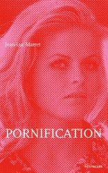 Pornification : Vie de Karin Schubert par Jean-Luc Marret
