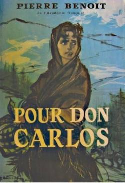 Pour Don Carlos par Pierre Benoit