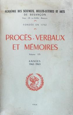 Procs-verbaux et mmoires - Annes 1962-1963 (t. 175) par Acadmie des Sciences belles-lettres et arts