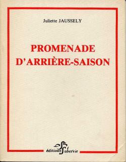 Promenade d'arrire-saison par Juliette Jaussely