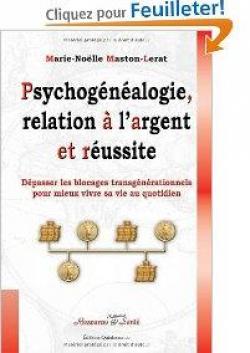 Psychognalogie, relation  l'argent et russite par Marie-Nolle Maston