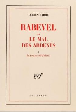 Rabevel ou le mal des ardents, 3 volumes par Lucien Fabre