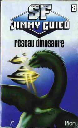 Rseau Dinosaure par Jimmy Guieu