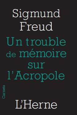 Un trouble de mmoire sur l'Acropole par Sigmund Freud