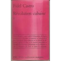 Rvolution cubaine. tome 1 par Fidel Castro