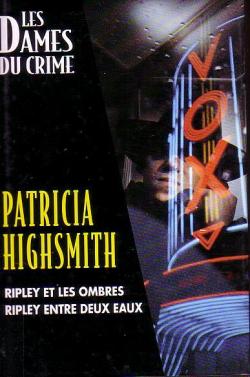 Les Dames du Crime : Ripley et les ombres- Ripley entre deux eaux  par Patricia Highsmith
