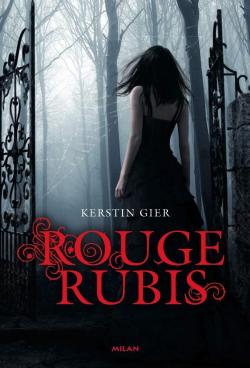 La trilogie des gemmes, tome 1 : Rouge rubis par Kerstin Gier