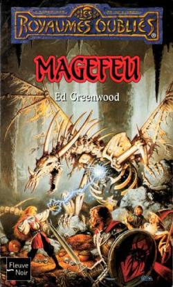 Les Royaumes Oublis - La squence de Shandril, tome 1 : Magefeu par Ed Greenwood