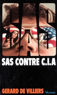 SAS, tome 2 : SAS contre CIA par Grard de Villiers
